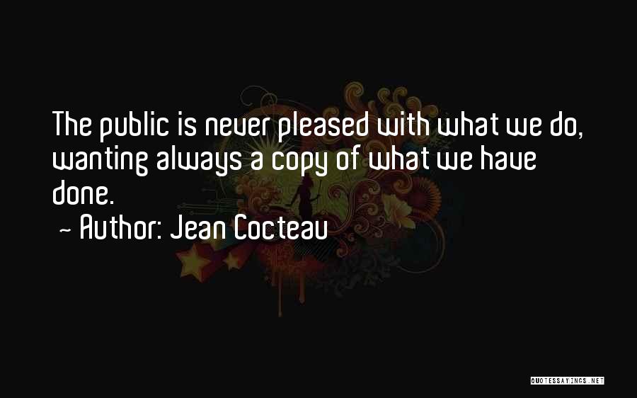 Never Copy Quotes By Jean Cocteau