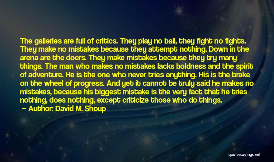 Never Criticize Others Quotes By David M. Shoup