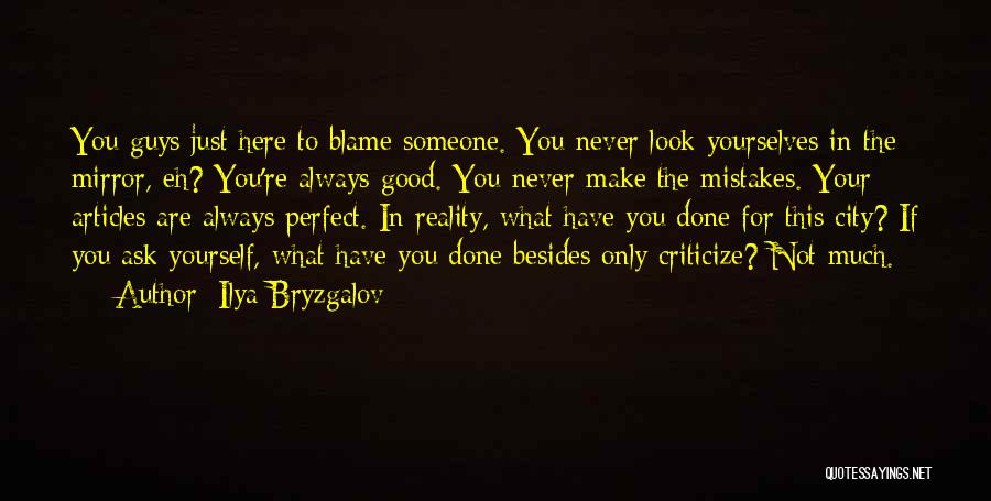 Never Criticize Others Quotes By Ilya Bryzgalov