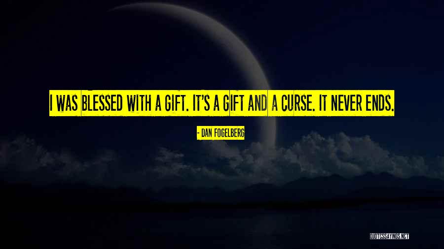 Never Curse Quotes By Dan Fogelberg Never Curse Quotes By Dan Fogelberg