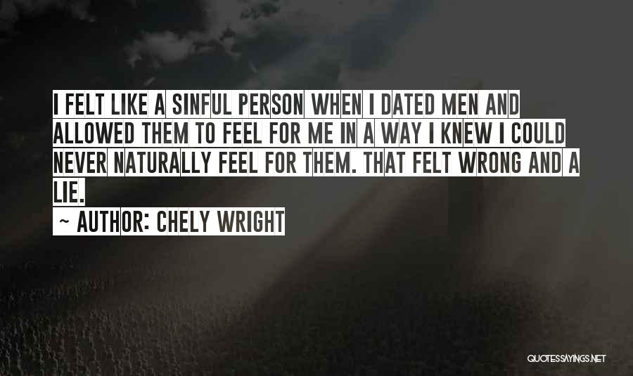 Never Dated Quotes By Chely Wright