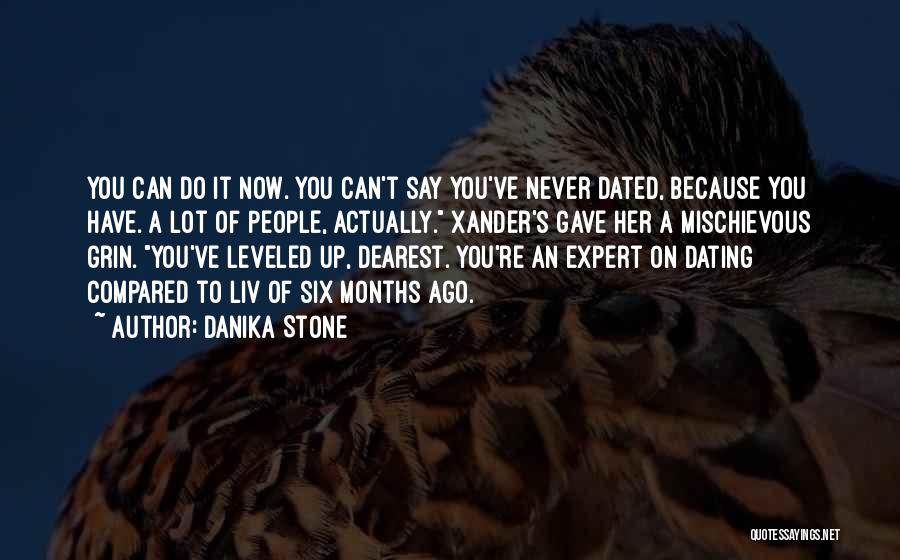Never Dated Quotes By Danika Stone