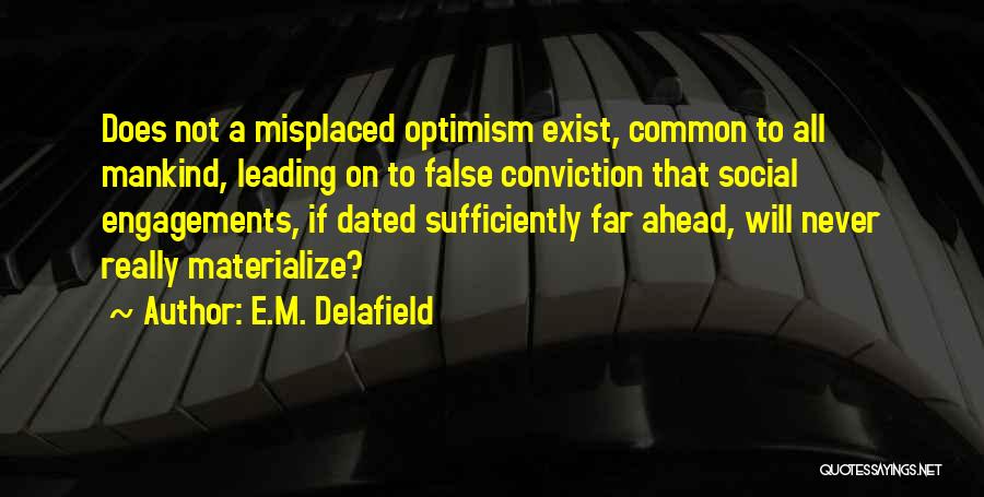 Never Dated Quotes By E.M. Delafield