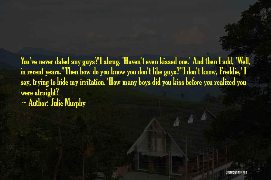 Never Dated Quotes By Julie Murphy