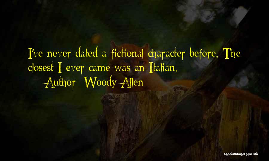Never Dated Quotes By Woody Allen
