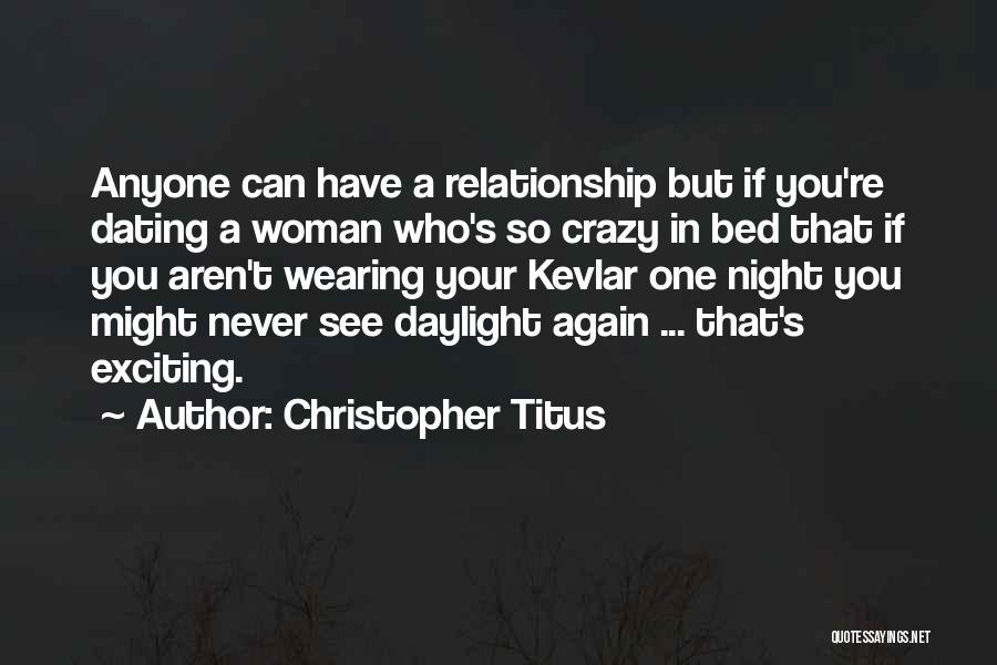 Never Dating Again Quotes By Christopher Titus