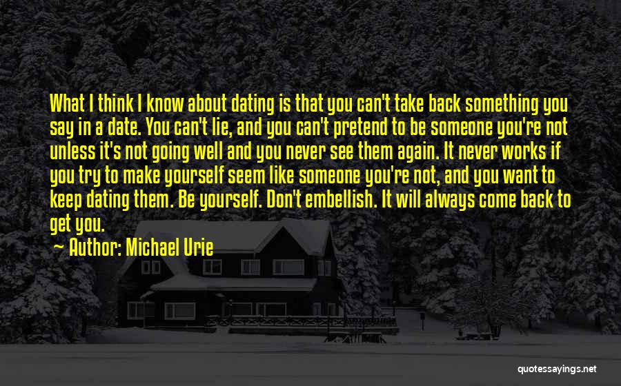 Never Dating Again Quotes By Michael Urie