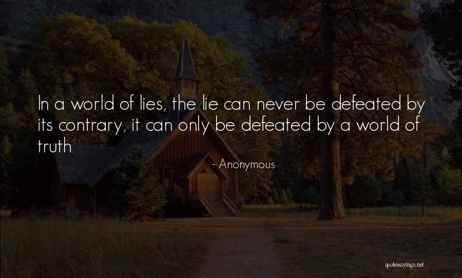Never Defeated Quotes By Anonymous Never Defeated Quotes By Anonymous