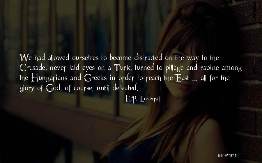 Never Defeated Quotes By H.P. Lovecraft Never Defeated Quotes By H.P. Lovecraft