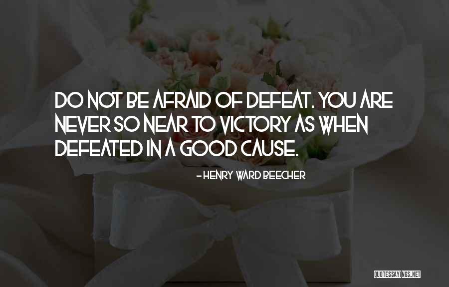Never Defeated Quotes By Henry Ward Beecher Never Defeated Quotes By Henry Ward Beecher