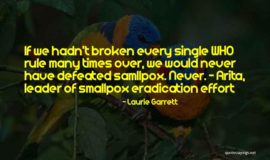Never Defeated Quotes By Laurie Garrett Never Defeated Quotes By Laurie Garrett