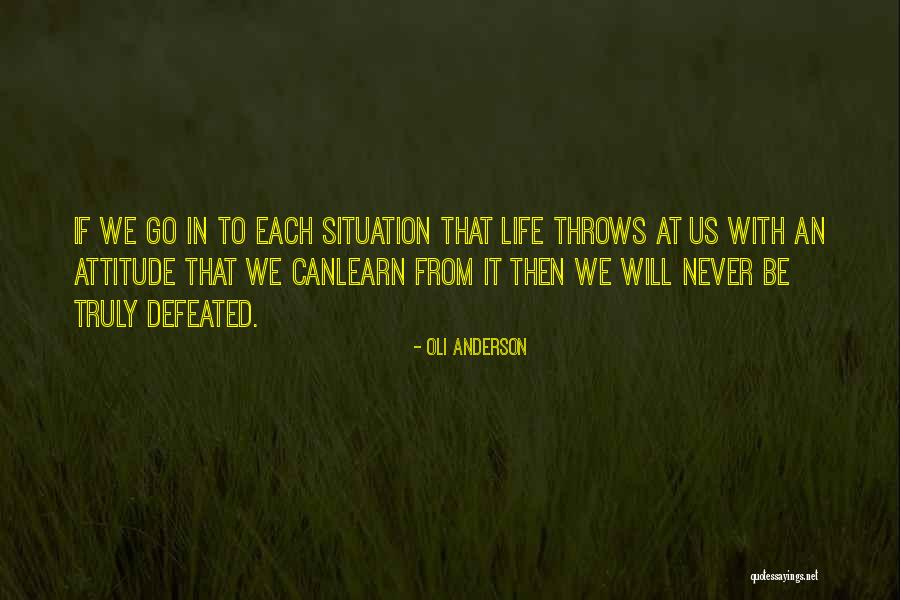 Never Defeated Quotes By Oli Anderson Never Defeated Quotes By Oli Anderson