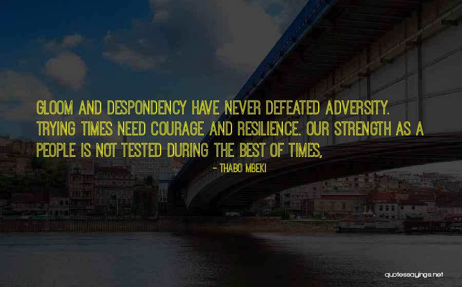 Never Defeated Quotes By Thabo Mbeki Never Defeated Quotes By Thabo Mbeki