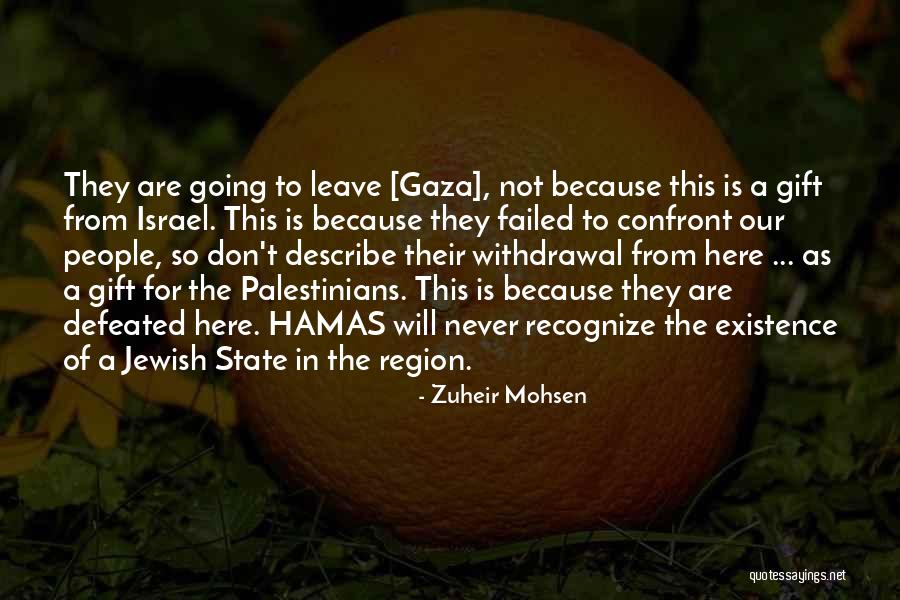 Never Defeated Quotes By Zuheir Mohsen Never Defeated Quotes By Zuheir Mohsen