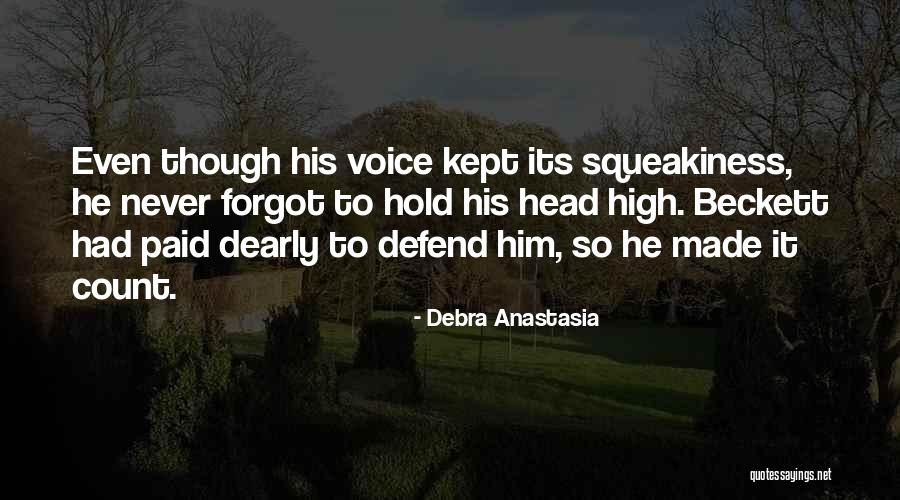 Never Defend Yourself Quotes By Debra Anastasia