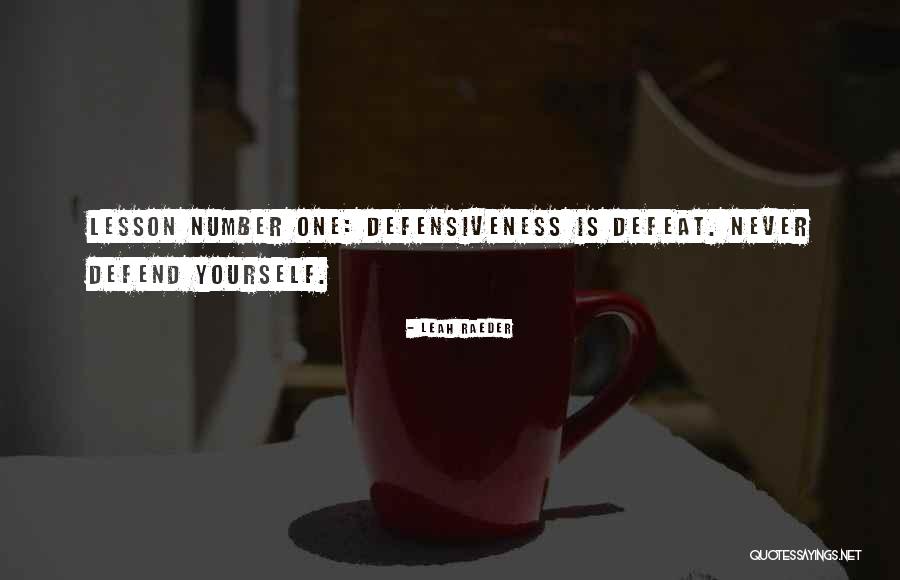 Never Defend Yourself Quotes By Leah Raeder