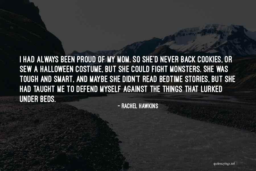 Never Defend Yourself Quotes By Rachel Hawkins