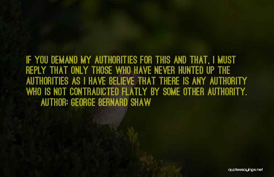 Never Demand Quotes By George Bernard Shaw