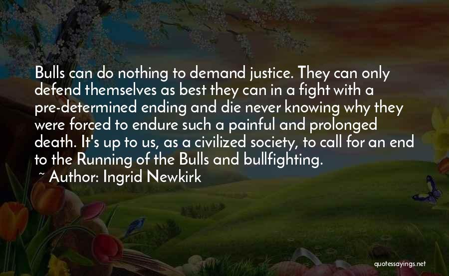 Never Demand Quotes By Ingrid Newkirk