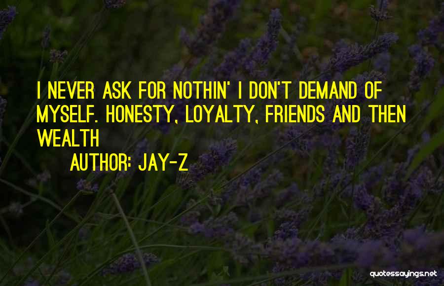 Never Demand Quotes By Jay-Z