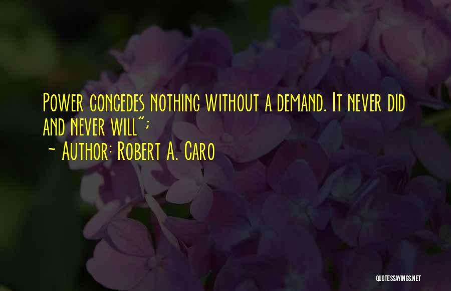 Never Demand Quotes By Robert A. Caro