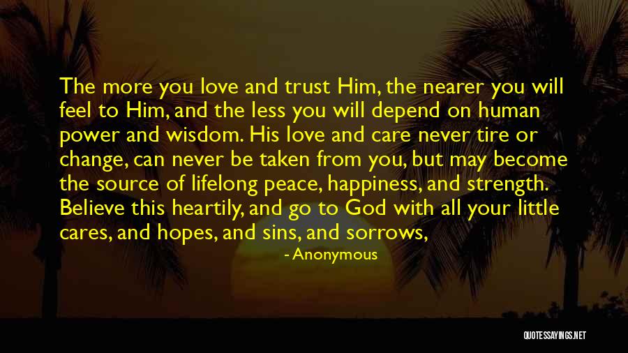 Never Depend On Others For Your Happiness Quotes By Anonymous Never Depend On Others For Your Happiness Quotes By Anonymous
