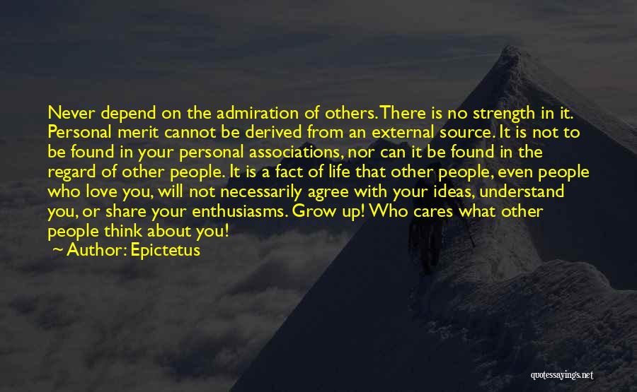 Never Depend On Others Quotes By Epictetus