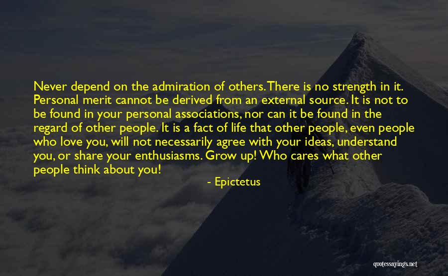 Never Depend On Others Quotes By Epictetus