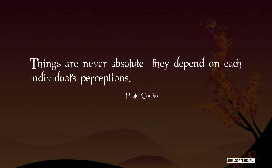 Never Depend On Others Quotes By Paulo Coelho