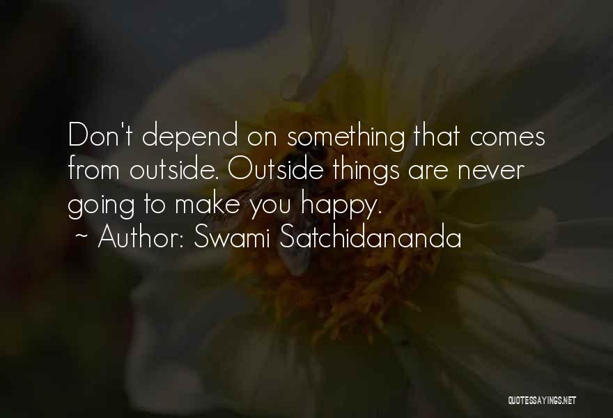 Never Depend On Someone Quotes By Swami Satchidananda