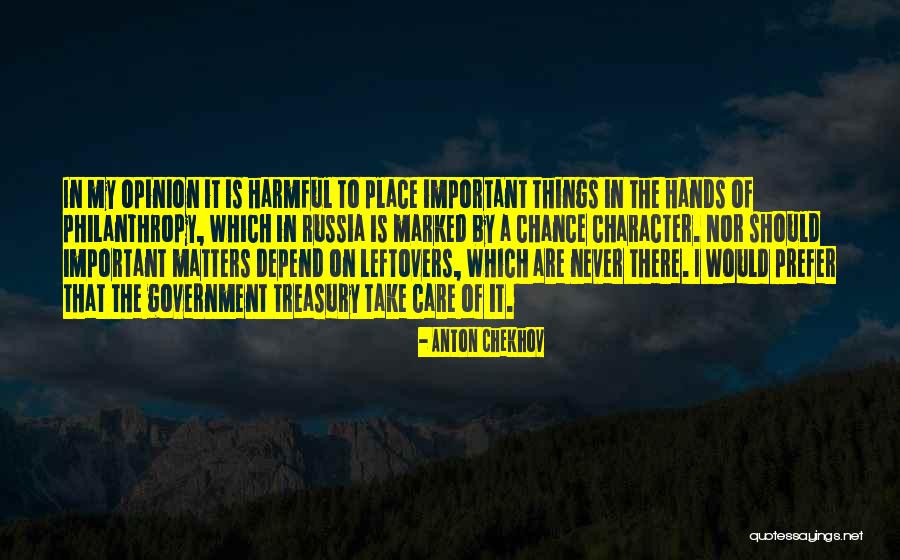 Never Depend Quotes By Anton Chekhov