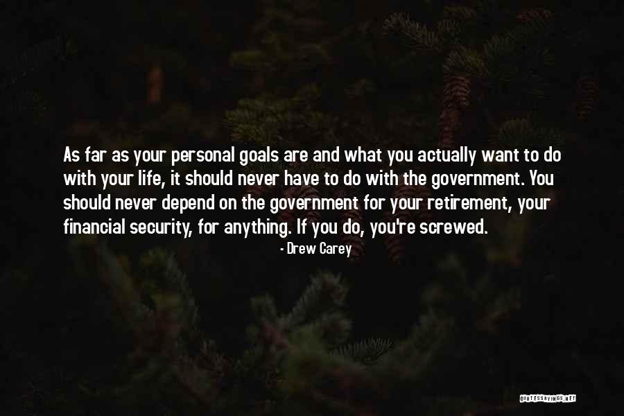 Never Depend Quotes By Drew Carey