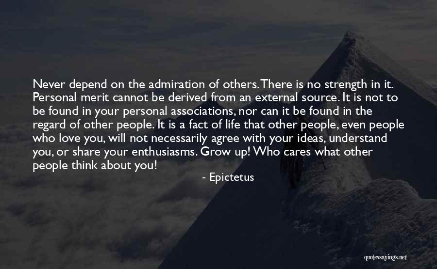 Never Depend Quotes By Epictetus