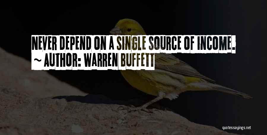 Never Depend Quotes By Warren Buffett