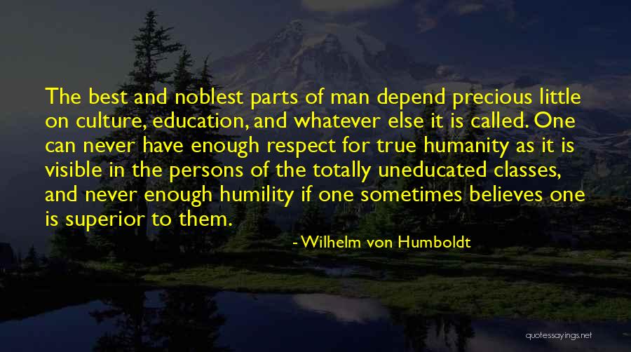 Never Depend Quotes By Wilhelm Von Humboldt