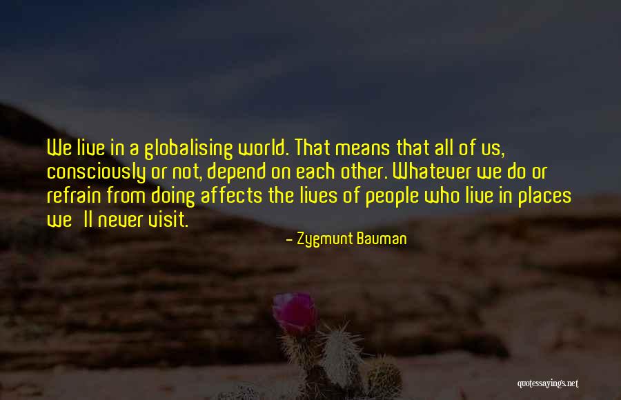 Never Depend Quotes By Zygmunt Bauman