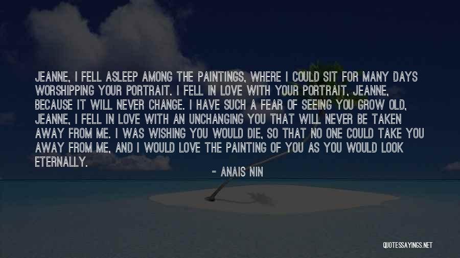 Never Die Love Quotes By Anais Nin