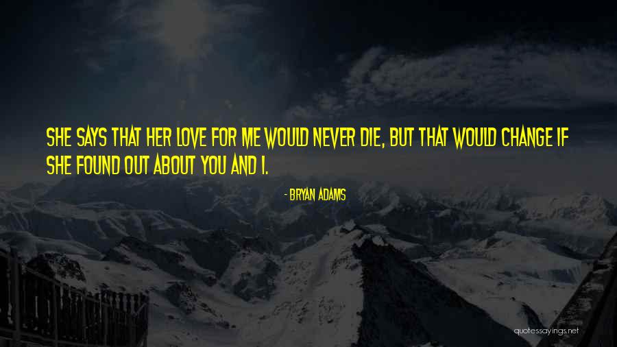 Never Die Love Quotes By Bryan Adams