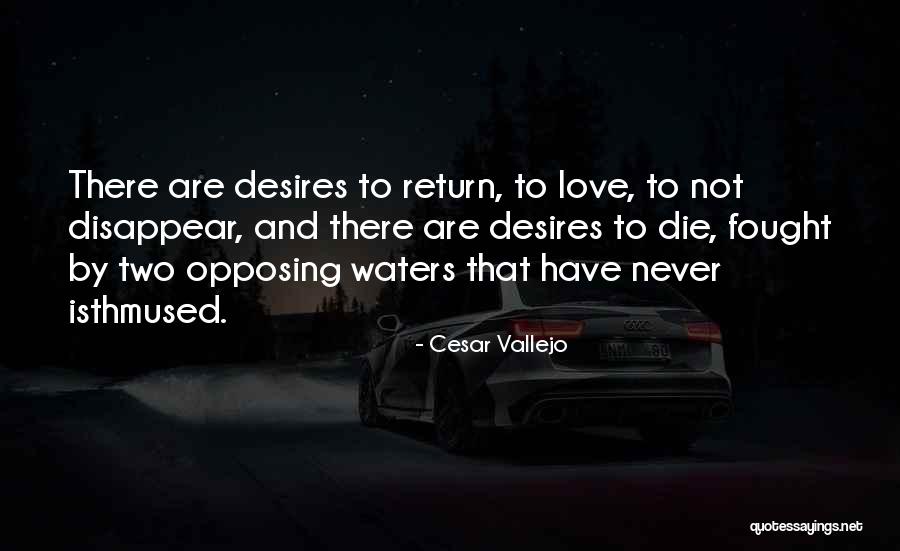 Never Die Love Quotes By Cesar Vallejo