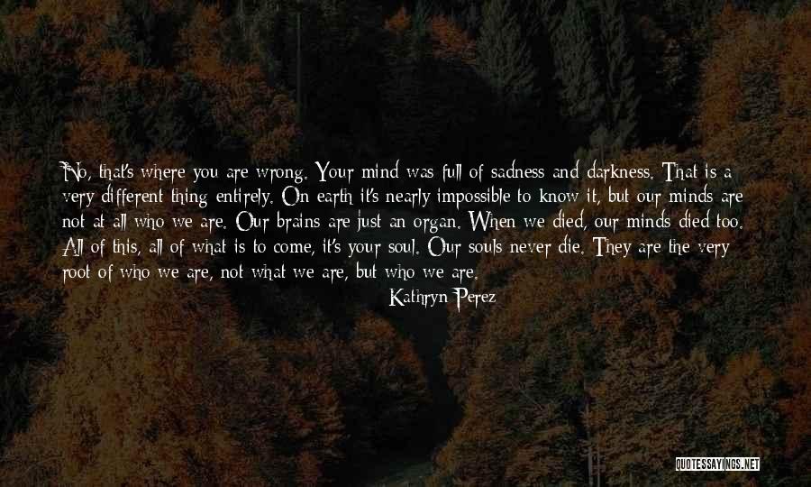 Never Die Love Quotes By Kathryn Perez Never Die Love Quotes By Kathryn Perez