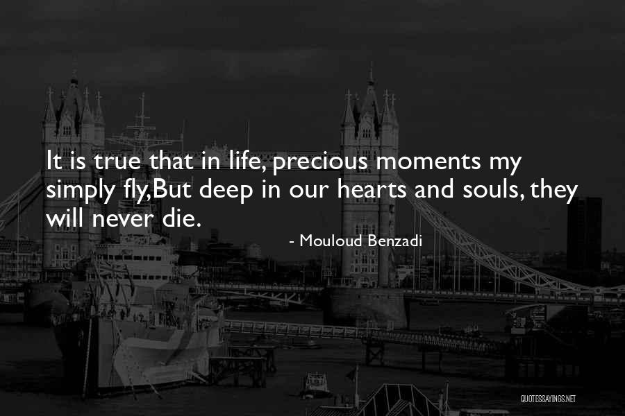 Never Die Love Quotes By Mouloud Benzadi Never Die Love Quotes By Mouloud Benzadi