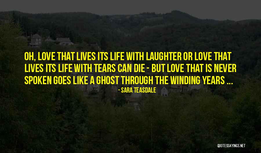 Never Die Love Quotes By Sara Teasdale