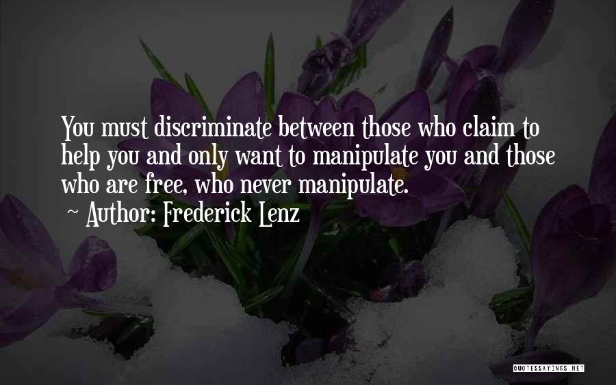 Never Discriminate Quotes By Frederick Lenz