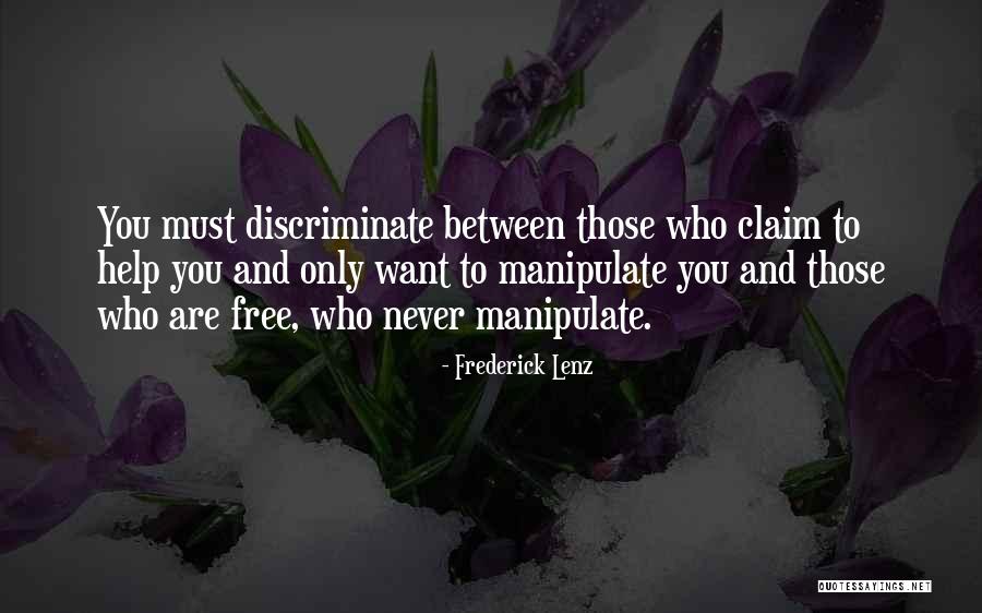 Never Discriminate Quotes By Frederick Lenz