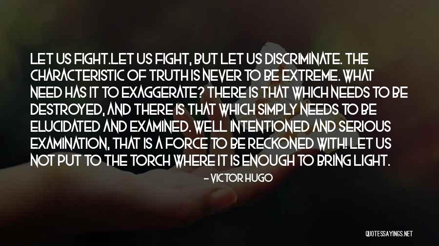 Never Discriminate Quotes By Victor Hugo Never Discriminate Quotes By Victor Hugo