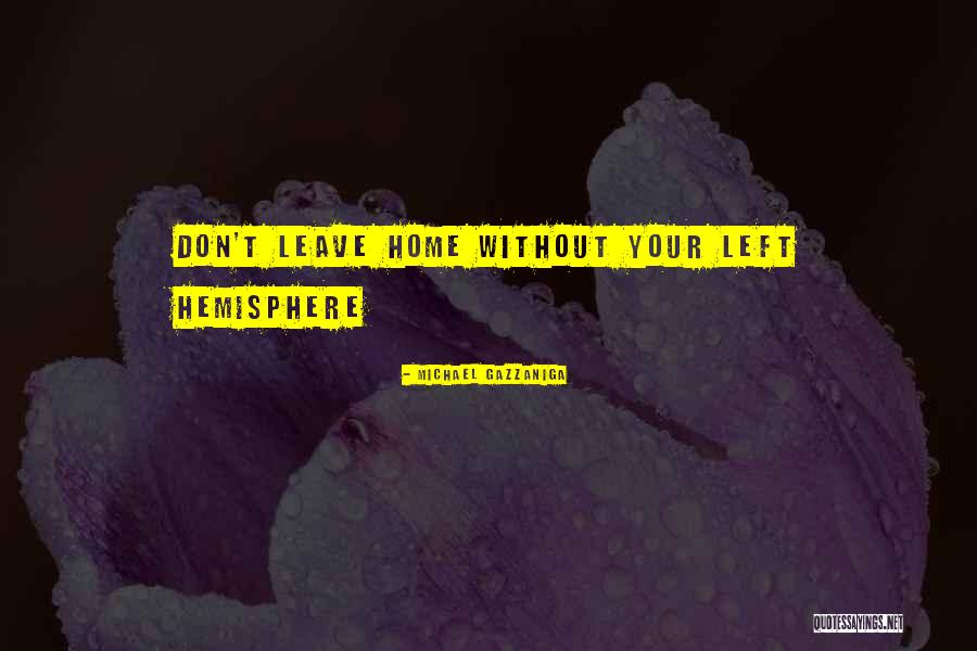 Never Disrespect The Mother Of Your Child Quotes By Michael Gazzaniga Never Disrespect The Mother Of Your Child Quotes By Michael Gazzaniga