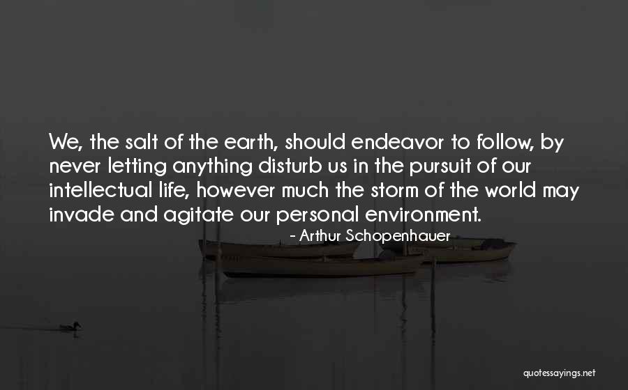 Never Disturb You Quotes By Arthur Schopenhauer Never Disturb You Quotes By Arthur Schopenhauer