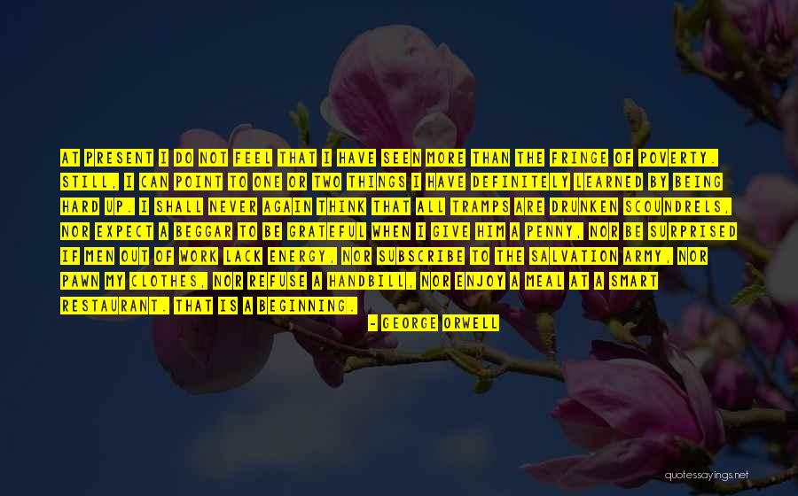 Never Do Again Quotes By George Orwell Never Do Again Quotes By George Orwell