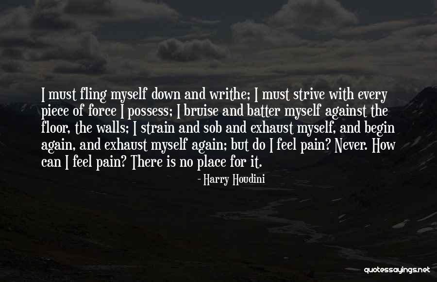 Never Do Again Quotes By Harry Houdini Never Do Again Quotes By Harry Houdini