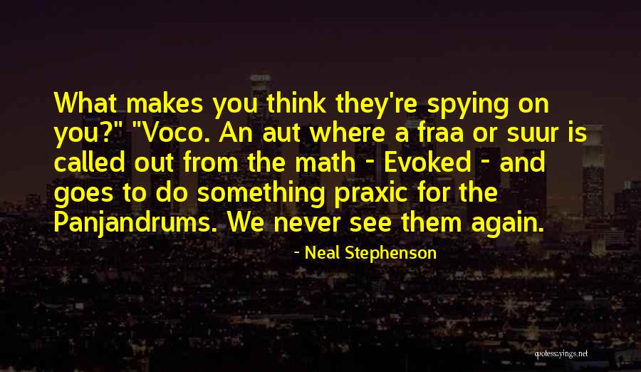 Never Do Again Quotes By Neal Stephenson Never Do Again Quotes By Neal Stephenson
